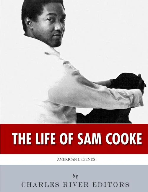 American Legends: The Life of Sam Cooke - Paperback