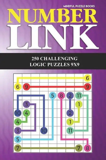 Number Link: 250 Challenging Logic Puzzles 9x9 - Paperback