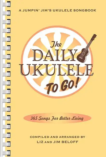 The Daily Ukulele: To Go!: Portable Edition - Paperback
