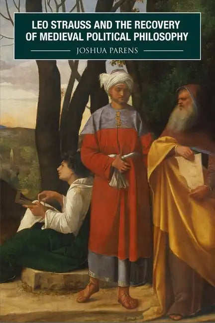 Leo Strauss and the Recovery of Medieval Political Philosophy - Paperback