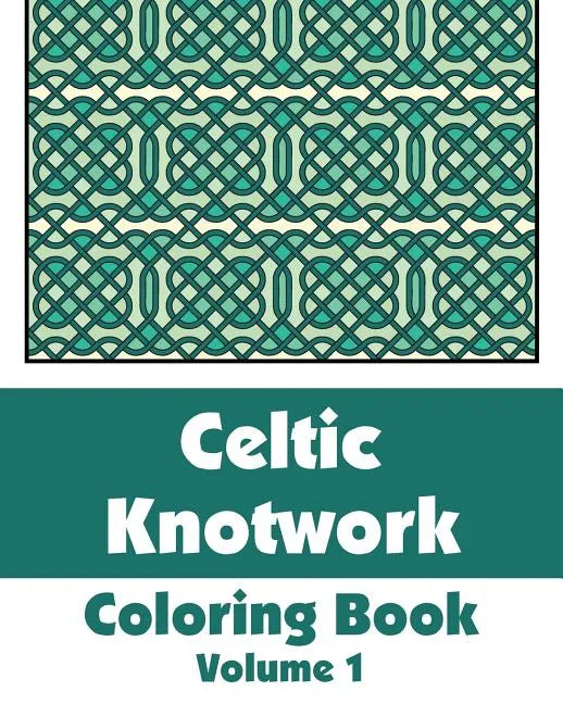 Celtic Knotwork Coloring Book (Volume 1) - Paperback