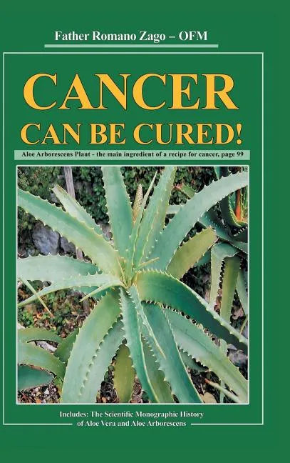 Cancer Can Be Cured - Hardcover