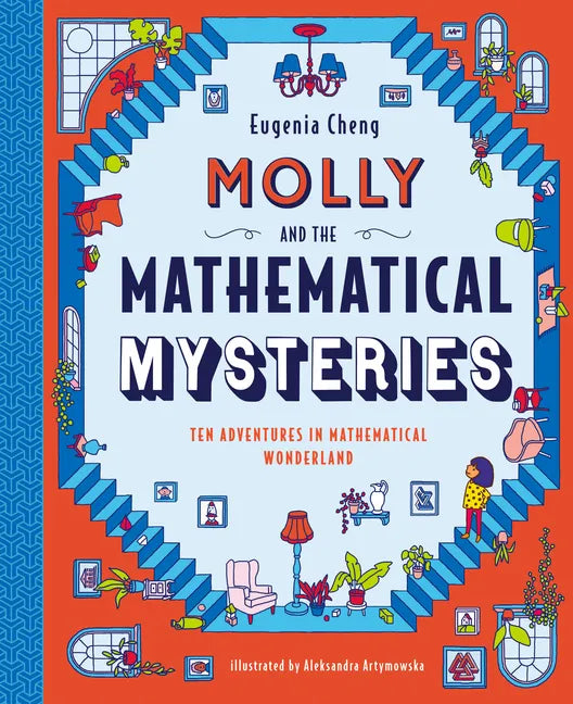 Molly and the Mathematical Mysteries: Ten Interactive Adventures in Mathematical Wonderland - Hardcover