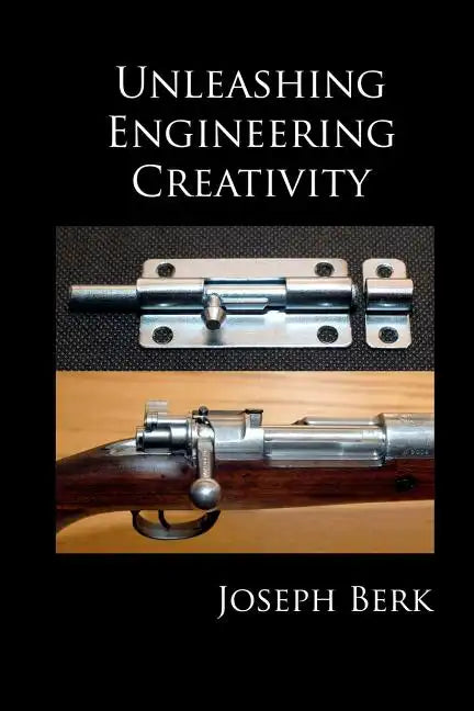 Unleashing Engineering Creativity - Paperback