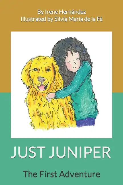 Just Juniper: The First Adventure - Paperback