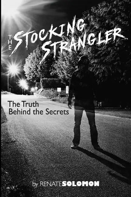 The Stocking Strangler: The Truth behind the Secrets - Paperback