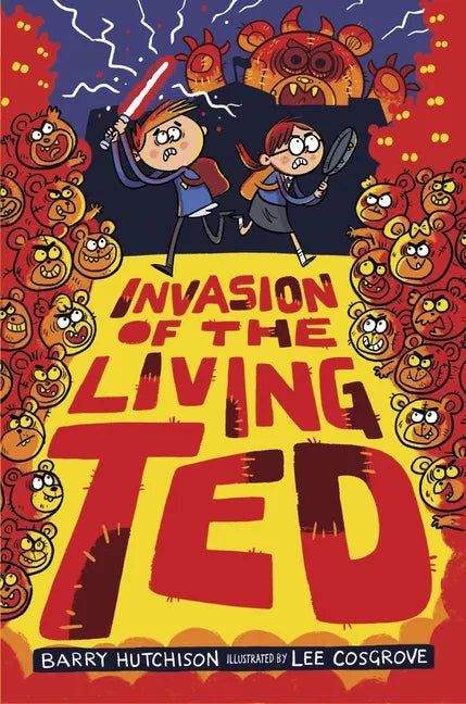 Invasion of the Living Ted - Hardcover