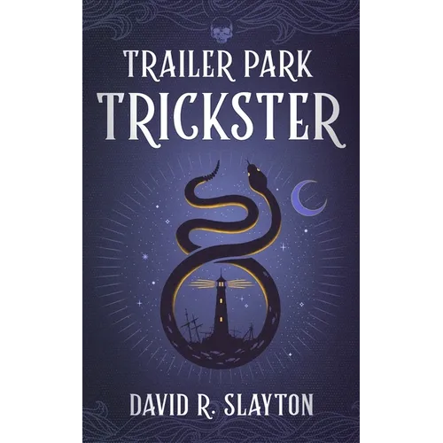 Trailer Park Trickster - Hardcover