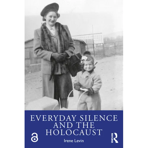Everyday Silence and the Holocaust - Paperback