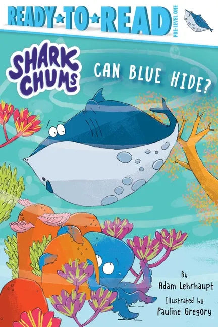 Can Blue Hide?: Ready-To-Read Pre-Level 1 - Paperback