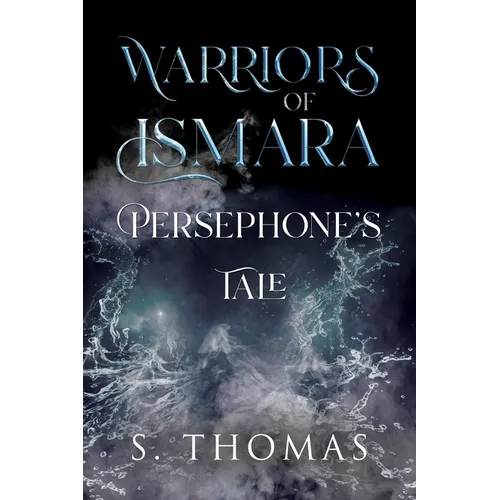 Warriors of Ismara: Persephone's Tale - Paperback
