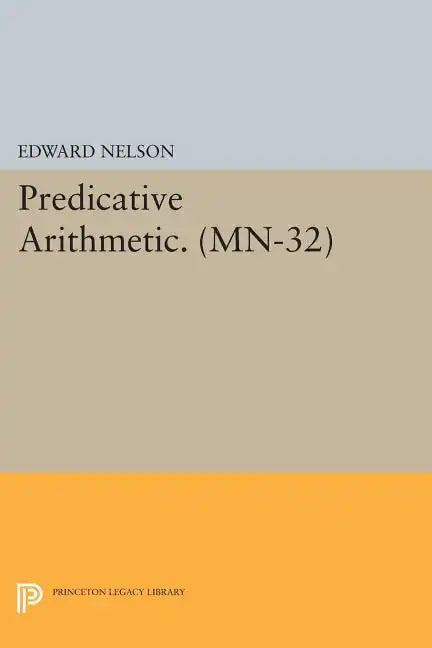 Predicative Arithmetic - Paperback