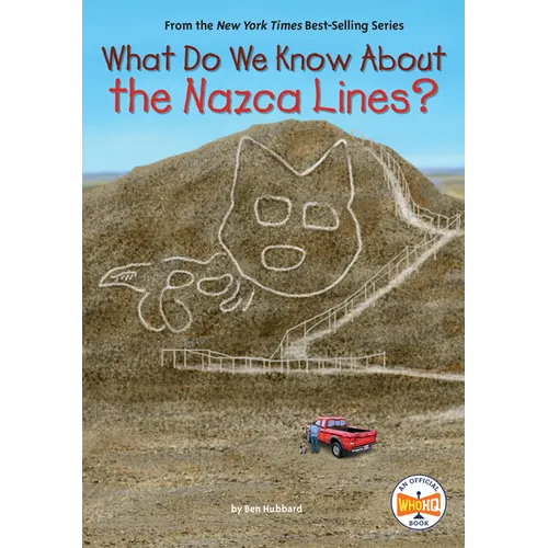 What Do We Know about the Nazca Lines? - Paperback