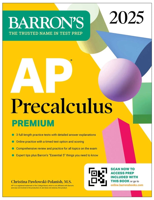 AP Precalculus Premium, 2025: Prep Book with 3 Practice Tests + Comprehensive Review + Online Practice - Paperback