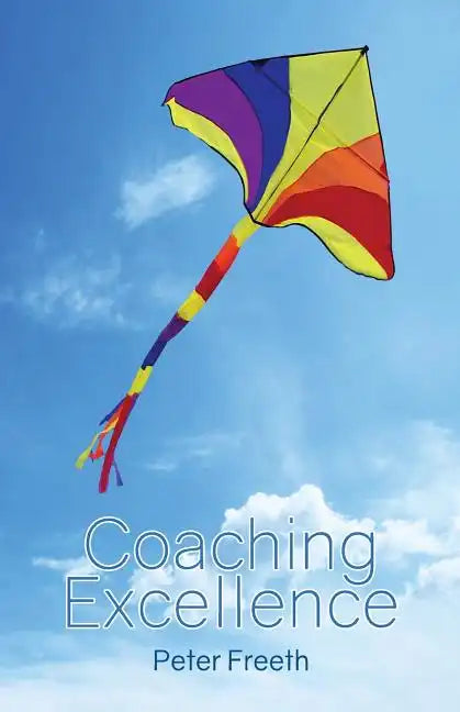 Coaching Excellence - Paperback
