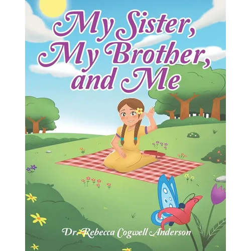 My Sister, My Brother, and Me - Paperback