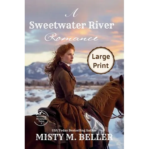 A Sweetwater River Romance: Expanded Edition - Paperback