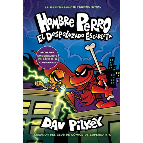 Hombre Perro: El Despeluzado Escarlata (Dog Man: The Scarlet Shedder) - Hardcover