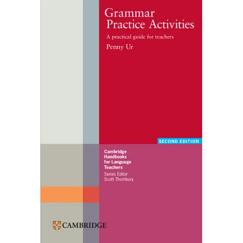 Grammar Practice Activities: A Practical Guide for Teachers - Paperback