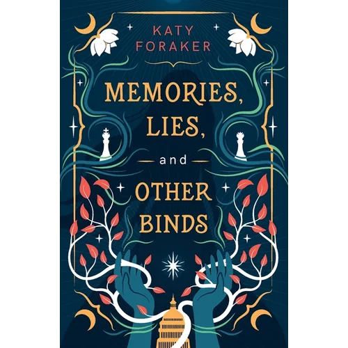 Memories, Lies, and Other Binds - Paperback