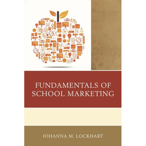 Fundamentals of School Marketing - Hardcover