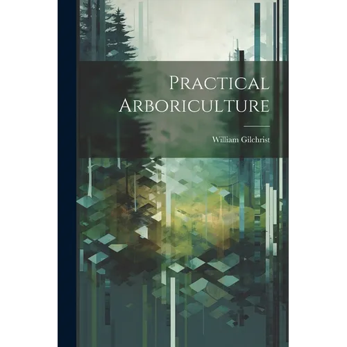 Practical Arboriculture - Paperback
