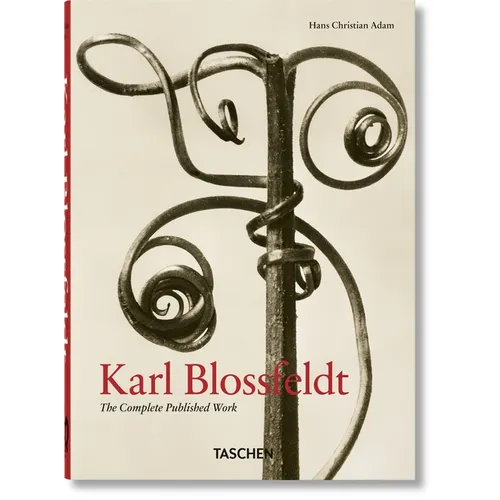 Karl Blossfeldt. the Complete Published Work. 40th Ed. - Hardcover