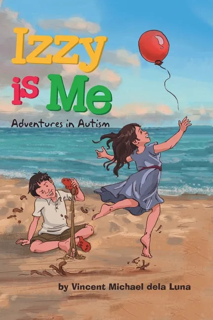 Izzy is Me: Adventures in Autism - Hardcover