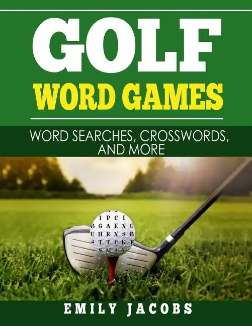 Golf Word Games: Word Searches, Crosswords, and More - Paperback