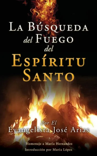 La Búsqueda del Fuego del Espíritu Santo - Paperback
