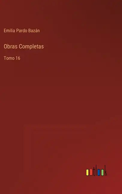 Obras Completas: Tomo 16 - Hardcover