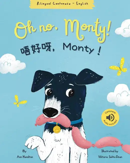 Oh No, Monty! 唔好呀，Monty！ Cantonese Bilingual Book - Paperback