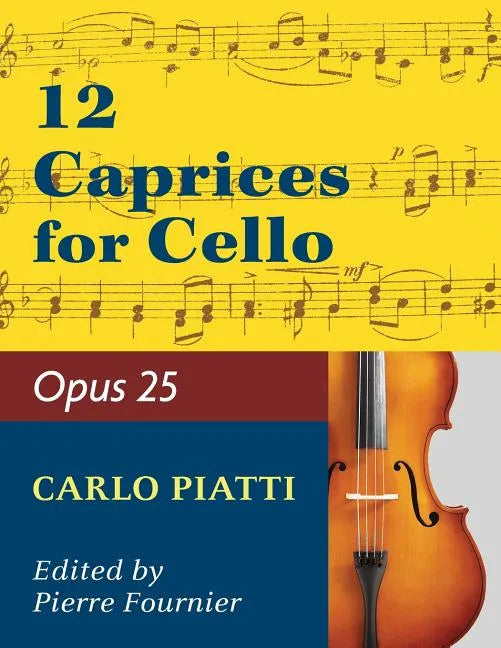 Piatti, Alfredo - 12 Caprices Op. 25. For Cello. Edited by Fournier. - Paperback