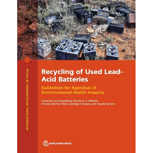 Recycling of Used Lead-Acid Batteries: Guidelines for Appraisal of Environmental Health Impacts - Paperback