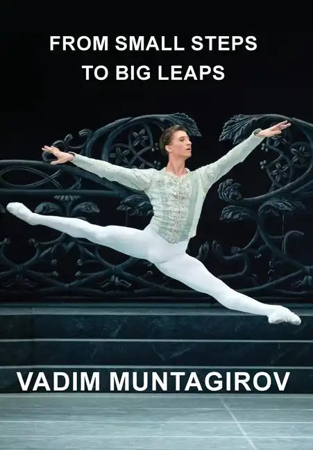 From Small Steps to Big Leaps - Hardcover