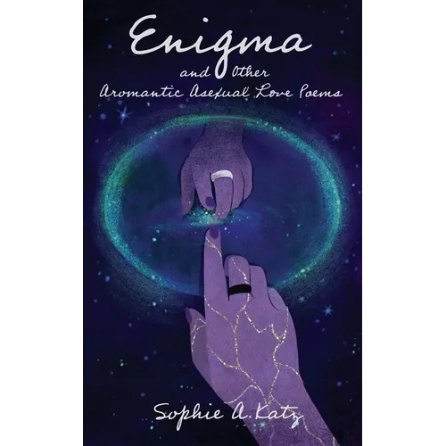 Enigma and Other Aromantic Asexual Love Poems - Paperback