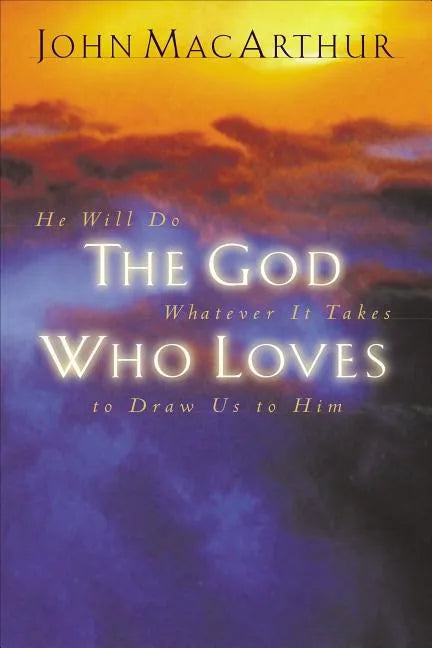 The God Who Loves - Paperback