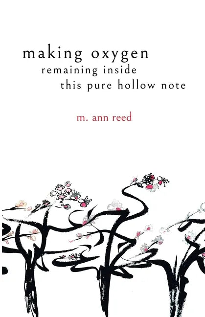 making oxygen, remaining inside this pure hollow note - Paperback