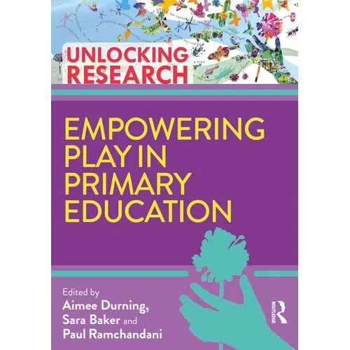 Empowering Play in Primary Education - Paperback