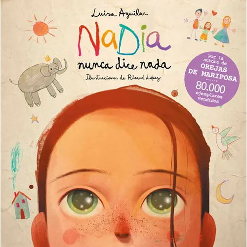 Nadia Nunca Dice NADA / Nadia Never Says Anything - Hardcover