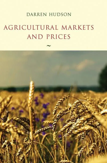 Agricultural Markets and Prices - Hardcover