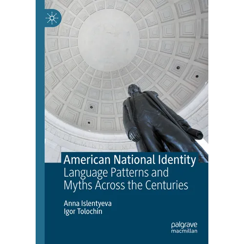 American National Identity: Language Patterns and Myths Across the Centuries - Hardcover