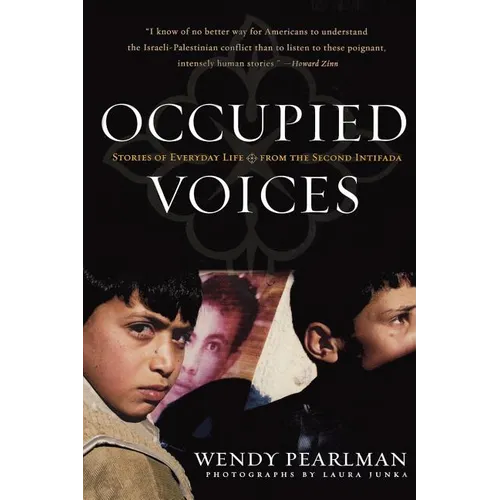 Occupied Voices: Stories of Everyday Life from the Second Intifada - Paperback