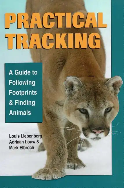 Practical Tracking: A Guide to Following Footprints and Finding Animals - Paperback
