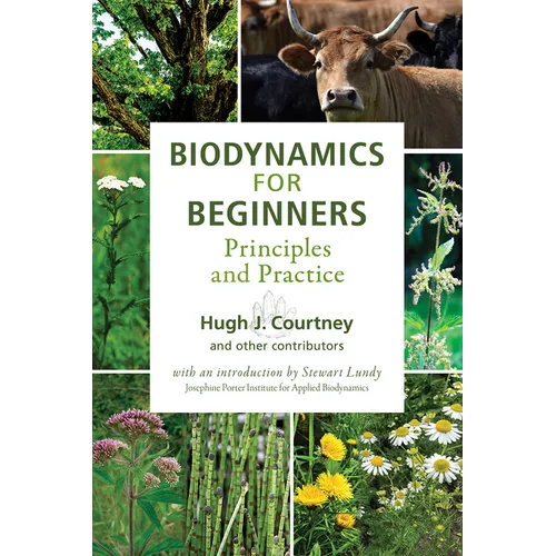 Biodynamics for Beginners: Principles and Practice - Paperback