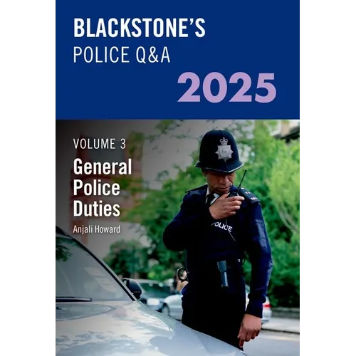 Blackstone's Police Q&A Volume 3: General Police Duties 2025 - Paperback