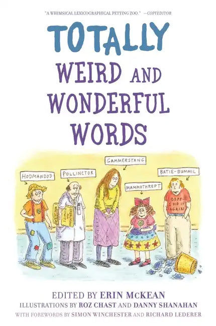 Totally Weird and Wonderful Words - Paperback