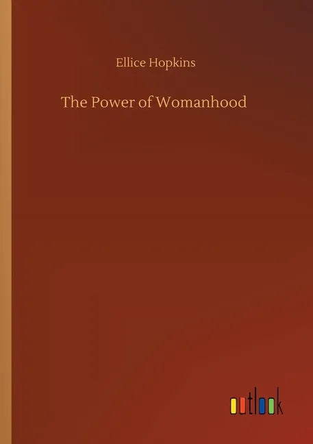 The Power of Womanhood - Paperback