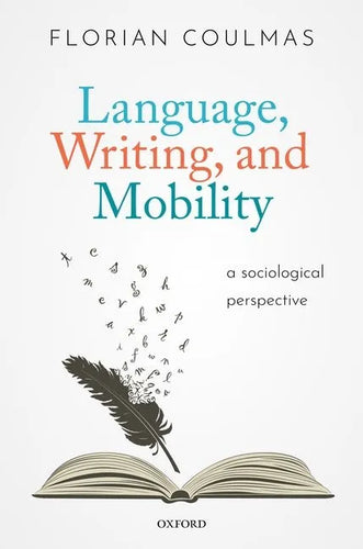 Language, Writing, and Mobility: A Sociological Perspective - Hardcover