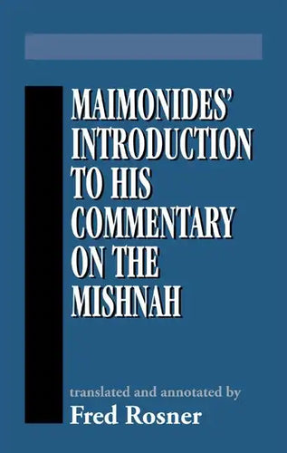 Maimonides' Introduction to His Commentary on the Mishnah - Hardcover